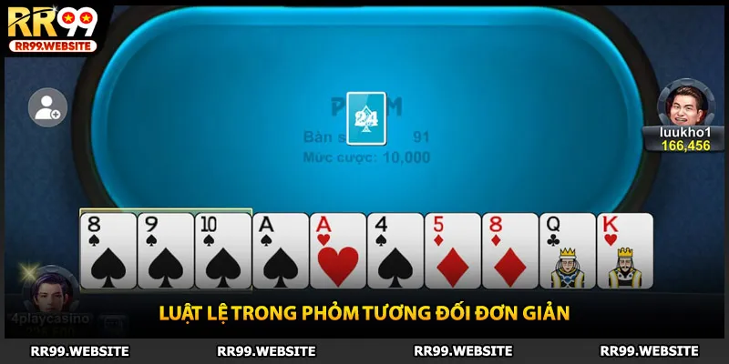 Luật lệ trong phỏm tương đối đơn giản