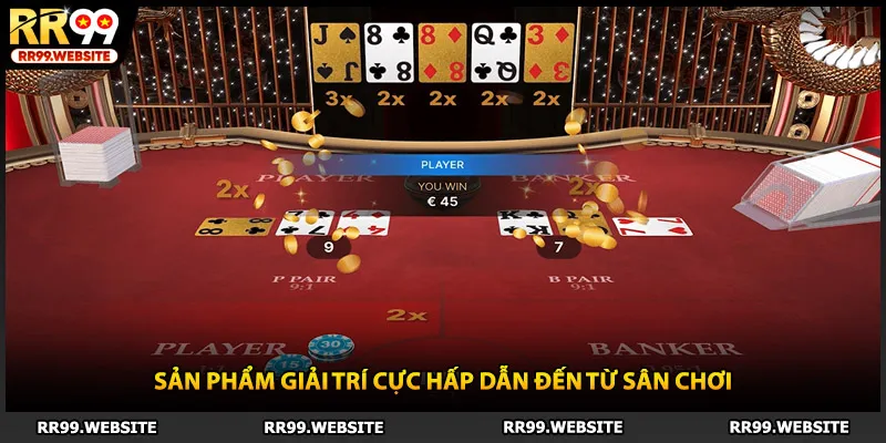 Sản phẩm giải trí cực hấp dẫn đến từ sân chơi