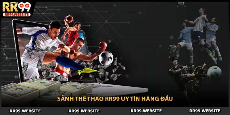 Sảnh thể thao RR99 uy tín hàng đầu