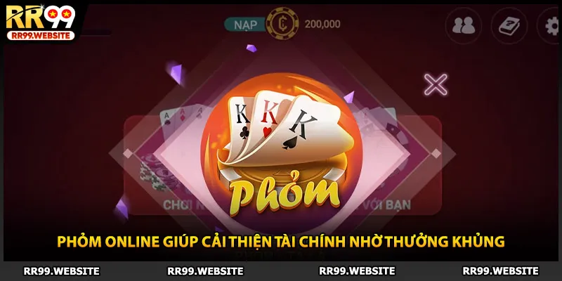 Phỏm Online Giúp Cải Thiện Tài Chính Nhờ Thưởng Khủng