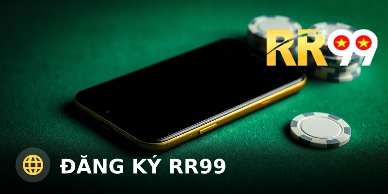 Đăng ký RR99: Hướng dẫn chi tiết và bảo mật